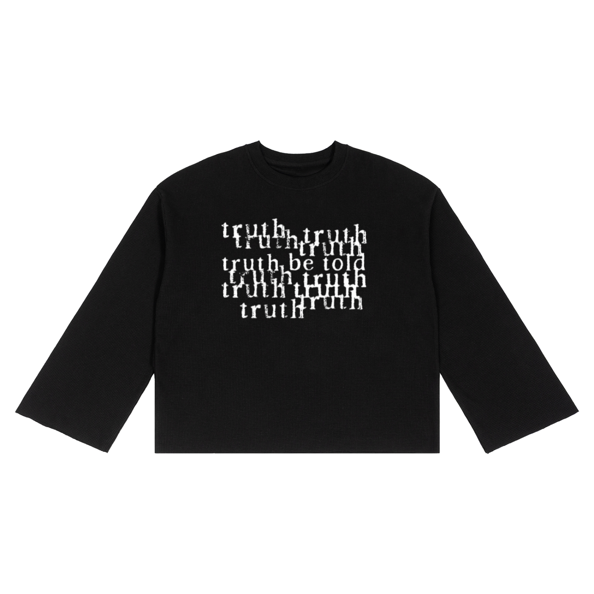 black “telling the truth” waffle raw-edge long sleeve